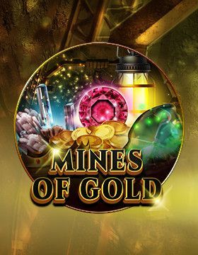 Mines of Gold