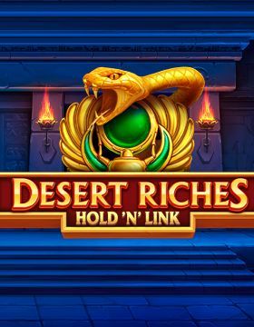 Desert Riches Hold ‘n’ Link
