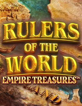 Rulers of the World: Empire Treasures