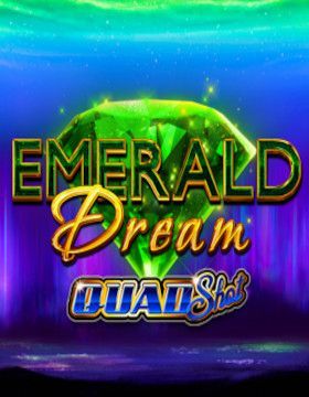 Emerald Dream Quad Shot