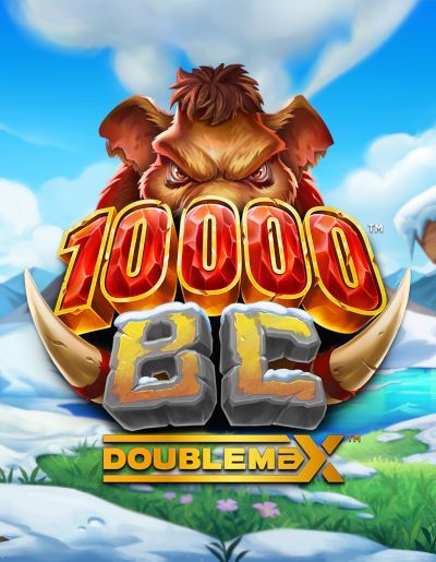 10000 BC DoubleMax™
