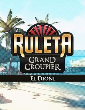 Ruleta Grand Croupier El Dioni