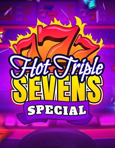 Hot Triple Sevens Special