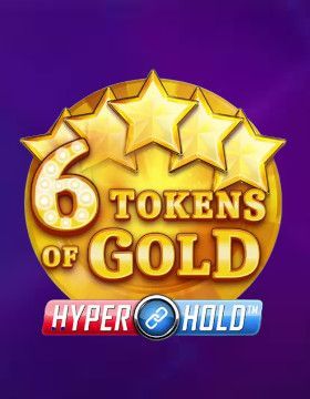 6 Tokens of Gold