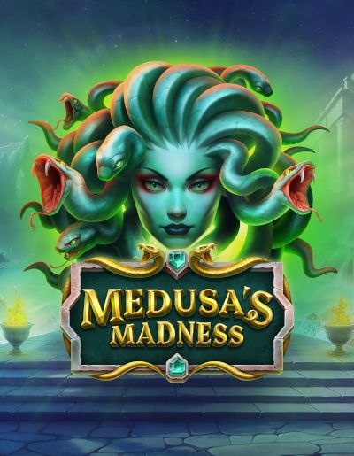 Medusa's Madness