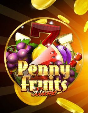 Penny Fruits Xtreme