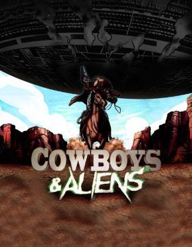 Cowboys and Aliens