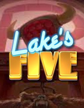 Lake’s Five