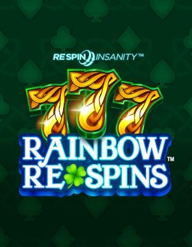 777 Rainbow Respins