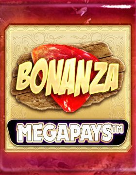 Bonanza Megapays