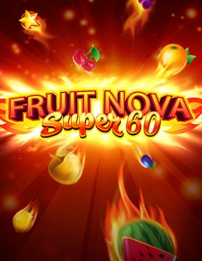 Fruit Super Nova 60