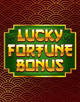 Lucky Fortune Bonus